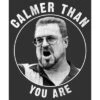 Men's The Big Lebowski Walter Calmer Than You T-Shirt -Refrigiwear US Shop GUEST 6ca0ce48 c40c 4903 8ff4 2e126a71dbb2